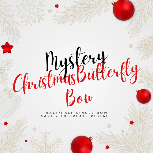 Mystery Christmas Butterfly Bow (half/half, single)